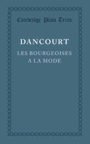 Les Bourgeoises la Mode Cambridge Plain Texts Florent Carton Danc… 9781107613607