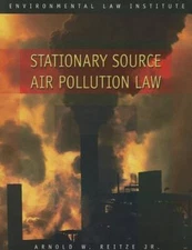 Stationary Source Air Pollution Law by Arnold Reitze (2005, Trade Paperback, New
