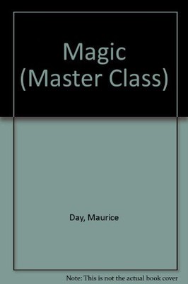 Magic (Master Class),Maurice Day, Pete Moore