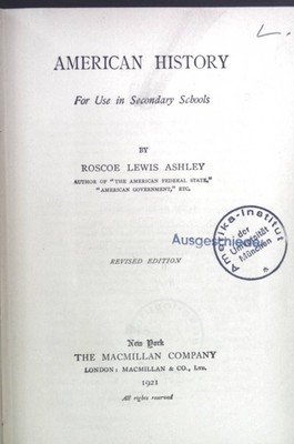 American History: For use in secondary schools. Ashley, Roscoe Lewis: