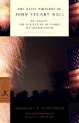 John Stuart Mill / The Basic Writings of John Stuart Mill /  9780375759185