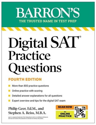 Digital SAT Practice Questions, Fourth Edition: More than 800 Questions for Digi