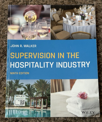 Supervision in the Hospitality Industry - Ninth (9th) Edition - John R. Walker