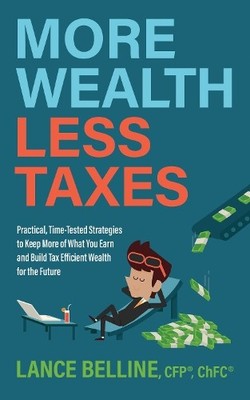 Lance Belline CFP More Wealth, Less Taxes (Taschenbuch)