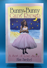 Bunny Bunny:: Gilda Radner: A Sort of Love Story