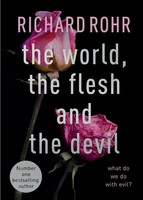 Richard Rohr | The World, The Flesh And The Devil | Taschenbuch | Englisch
