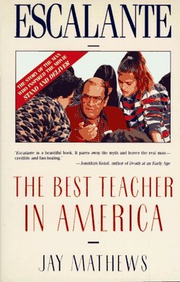 Escalante: The Best Teacher in America (An Owl Book) (USED)