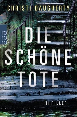 Die schöne Tote (Polizeireporterin Harper McClain, Band 2) Christi Daugherty