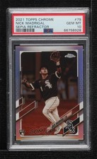 2021 Topps Chrome Sepia Refractor Nick Madrigal #79 PSA 10 GEM MT 10gn