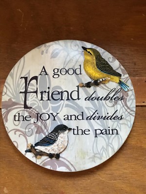 Estate A GOOD FRIEND Doubles THE JOY and Divides THE PAIN Round Resin with Two D