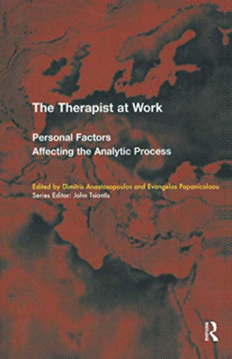The Therapist at Work: Personal Factors Affecting the A - Paperback NEW Anastaso