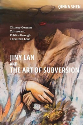 Jiny Lan and the Art of Subversion | Qinna Shen | Taschenbuch | Englisch | 2025