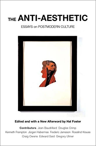 The Anti-aesthetic: Essays on Postmodern Culture - Image 3