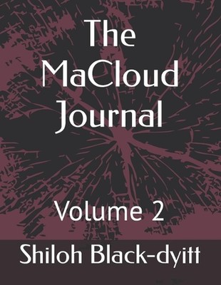 The MaCloud Journal: Volume 2 by Lance Gallent Paperback Book