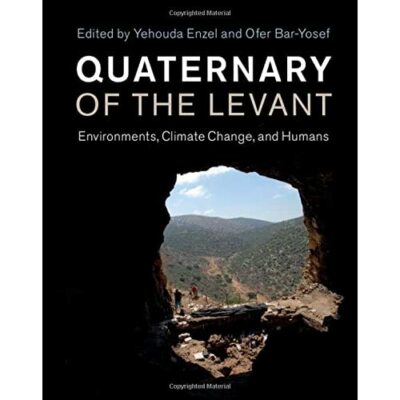 Quaternary of the Levant by Ofer Bar-Yosef Yehouda Enzel Hardcover 9781107090460