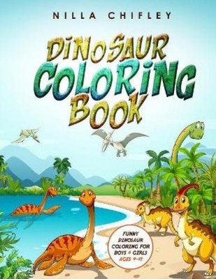 Nilla Chifley Dinosaur Coloring Book (Taschenbuch)