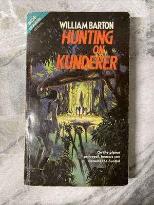 ACE DOUBLE 48245 William Barton Hunting On Kunderer / Life With Lancelot