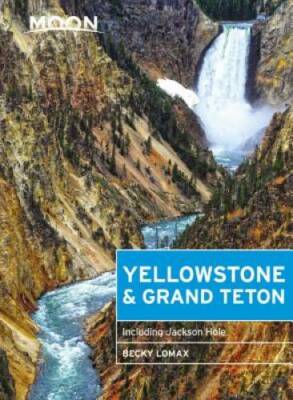 Moon Yellowstone & Grand Teton: Including Jackson Hole (Travel Guide) - GOOD