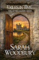 Sarah Woodbury | Exiles In Time | Taschenbuch | Englisch (2013)