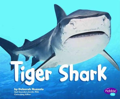 Tiger Shark (Pebble Plus: Sharks)