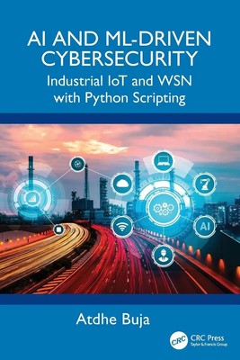 AI and ML-Driven Cybersecurity | Industrial IoT and WSN with Python Scripting
