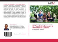 Leandro Rojas RamíRez (U. A.) | El Valor Patriotismo En La Universidad Cubana