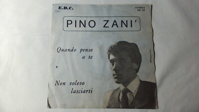 PINO ZANI' Quando penso a te 7'' RARISSIMO VERY RARE!!!