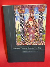 Messianic Thought Outside Theology Anna Glazo...