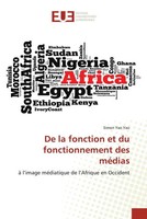 Simon Yao Yao | De La Fonction Et Du Fonctionnement Des MéDias | Taschenbuch