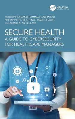 Mohamed Hammad (u. a.) | Secure Health | Buch | Englisch (2024) | CRC Press