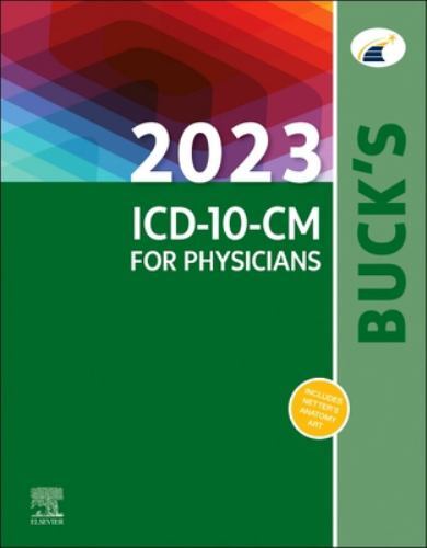 Buck's 2023 ICD-10-CM for Physicians by Elsevier (2022, Spiral)