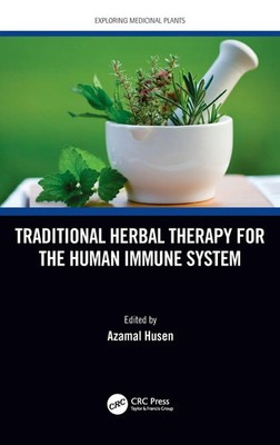 Azamal Husen | Traditional Herbal Therapy for the Human Immune System | Buch