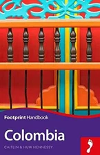 Colombia Handbook (Footprint - Paperback, by Hennessy Caitlin; Hennessy - Good