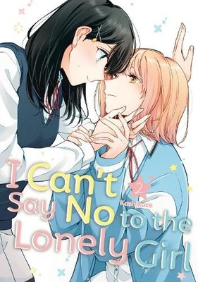 I Can't Say No to the Lonely Girl 2 by Kashikaze Paperback / softback Book The