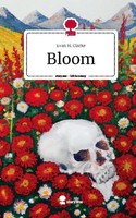 Bloom. Life Is A Story - Story.One Evan H. Clarke