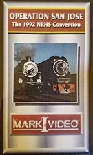 Mark I Video - OPERATION SAN JOSE: The 1992 NRHS Convention - DVD