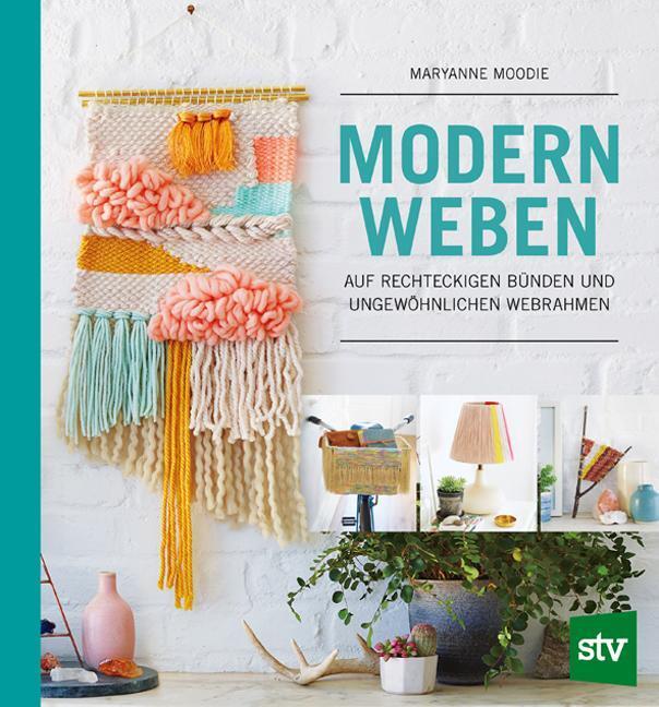 Thumbnail - Modern Weben | Auf Rechteckigen Bünden Und Ungewöhnlichen Webrahmen |