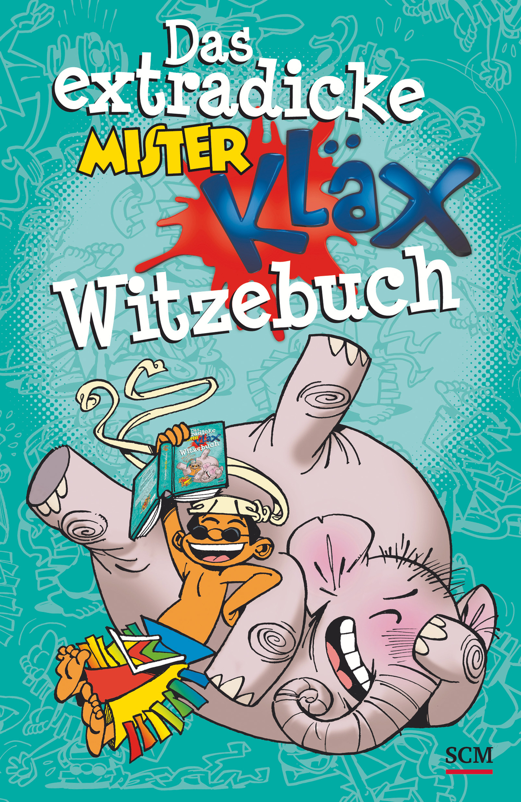 Thumbnail - Unbekannt. / Das Extradicke Mister-kläx-witzebuch