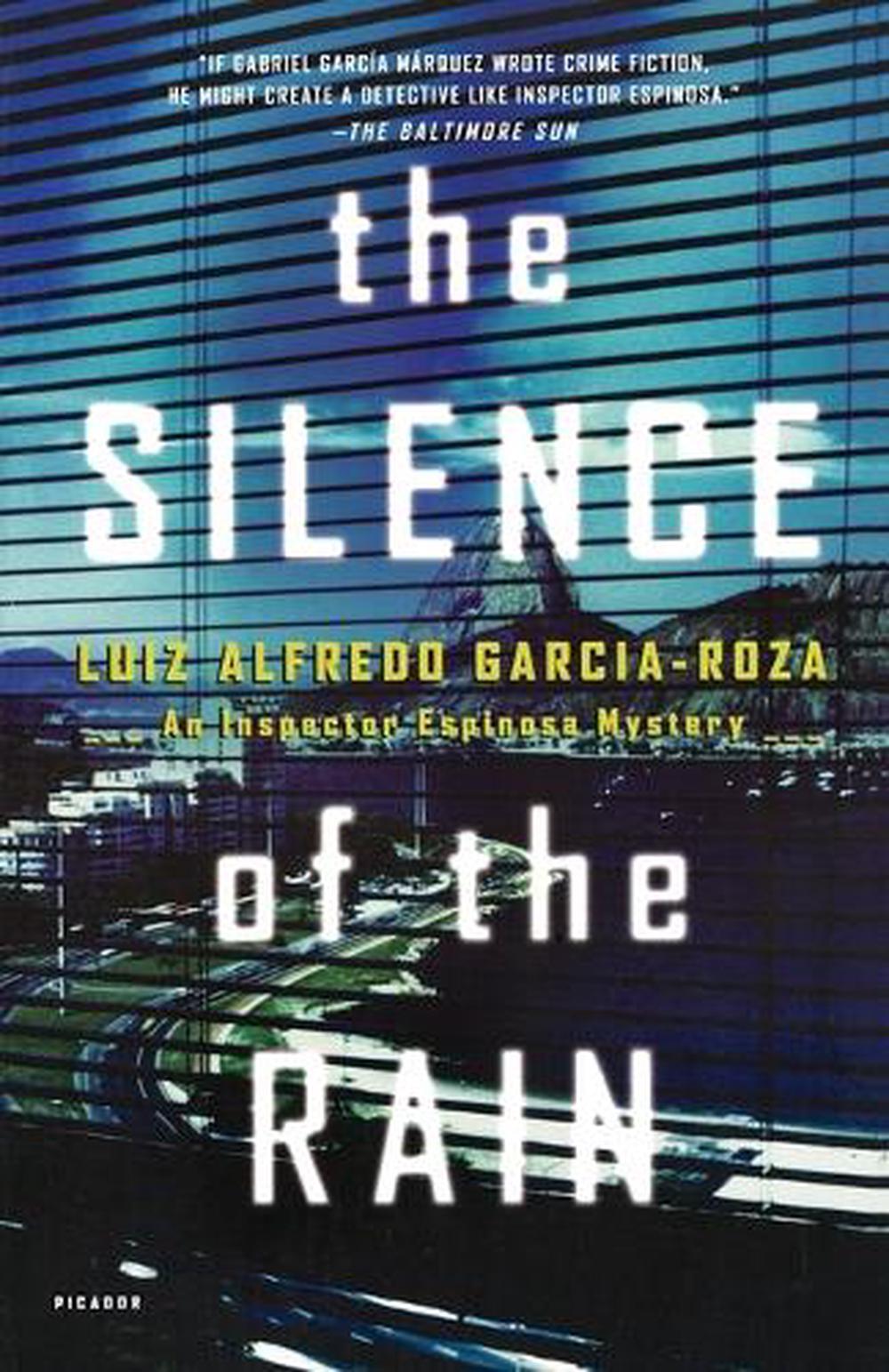The Silence of the Rain A Detective Espinosa Mystery by Luiz Alfredo GarciaRoza (Paperback