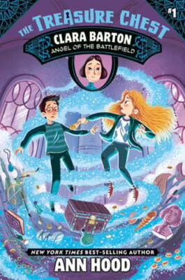 Clara Barton #1: Angel of the Battlefield by Ann Hood: New