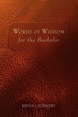 Bryan J. Bohnert | Words of Wisdom | Taschenbuch | Englisch (2007) | iUniverse