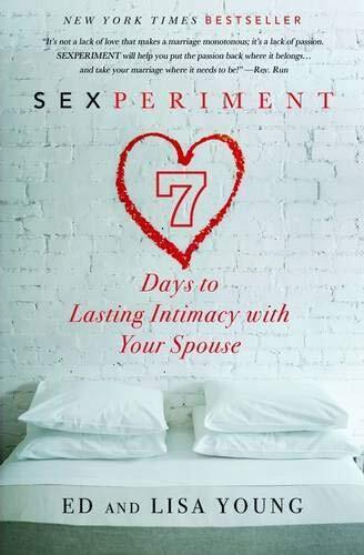 SEXPERIMENT: 7 DAYS TO LASTING INTIMACY WITH YOUR SPOUSE By Ed Young & Lisa VG - Picture 1 of 1