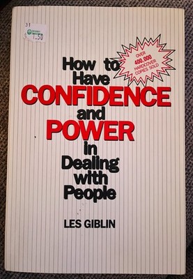 How to Have Confidence and Power in Dealing with People by Leslie Giblin and...