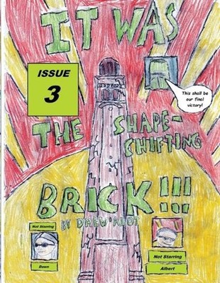 It Was the Shapeshifting Brick!!! by Drew Alot Paperback Book