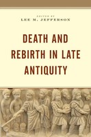Lee M. Jefferson | Death And Rebirth In Late Antiquity | Taschenbuch | Englisch