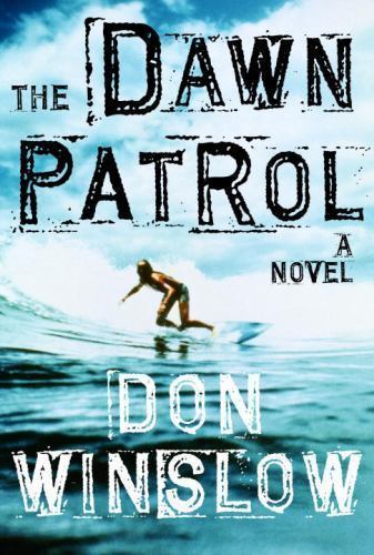 The Dawn Patrol - Hardcover Buch Roman signiert von Don Winslow sehr gut - Bild 1 von 1