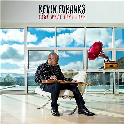 East West Time Line by Kevin Eubanks (CD, 2017)