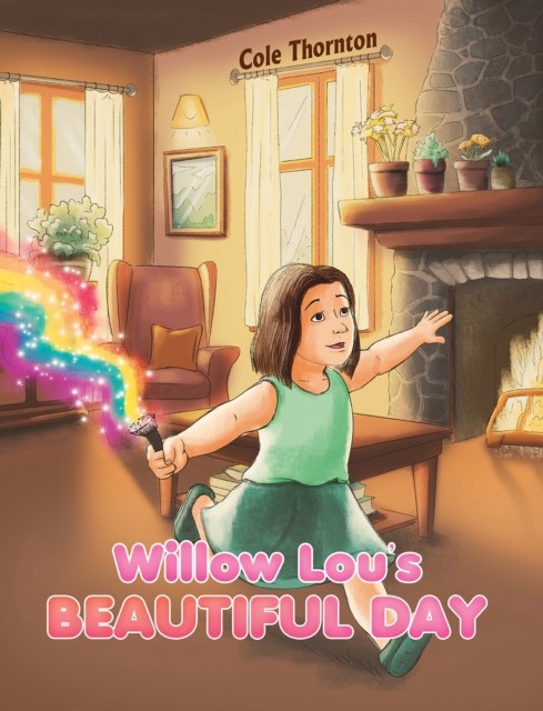 Willow Lous Beautiful Day by Cole Thornton PAPERBACK 9781035882977