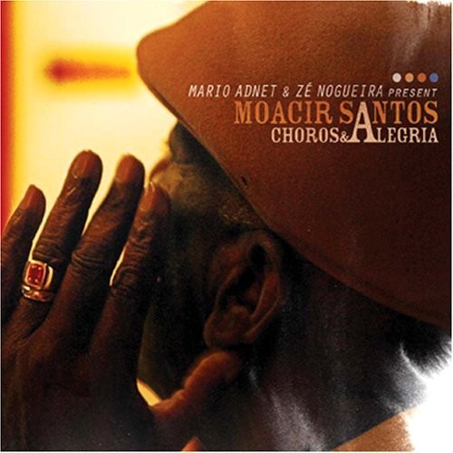 Альбом Moacir Santos Choros and Alegria (CD)