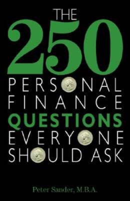 The 250 Personal Finance Questions Everyone Should Ask by Peter Sander: Used
